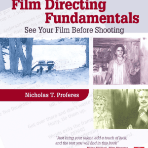 Film Directing Fundamentals, Third Edition